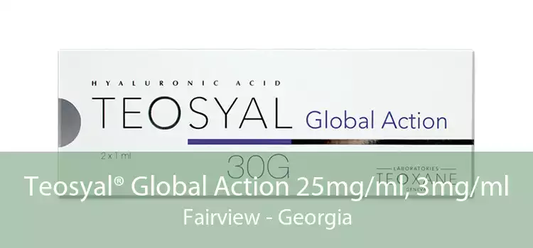 Teosyal® Global Action 25mg/ml, 3mg/ml Fairview - Georgia