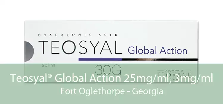 Teosyal® Global Action 25mg/ml, 3mg/ml Fort Oglethorpe - Georgia