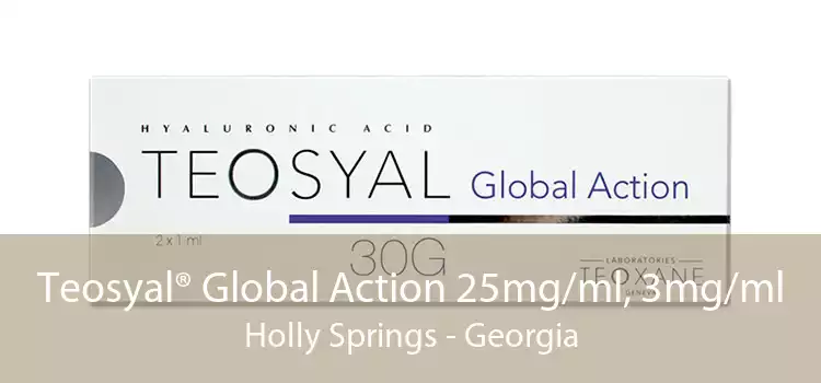 Teosyal® Global Action 25mg/ml, 3mg/ml Holly Springs - Georgia