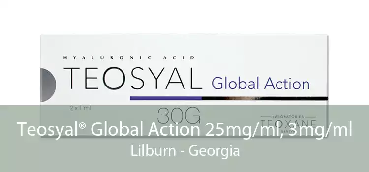 Teosyal® Global Action 25mg/ml, 3mg/ml Lilburn - Georgia