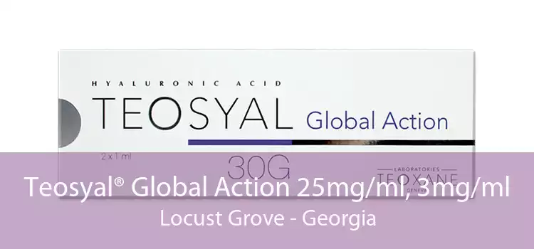 Teosyal® Global Action 25mg/ml, 3mg/ml Locust Grove - Georgia