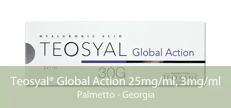 Teosyal® Global Action 25mg/ml, 3mg/ml Palmetto - Georgia