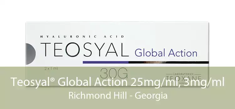 Teosyal® Global Action 25mg/ml, 3mg/ml Richmond Hill - Georgia