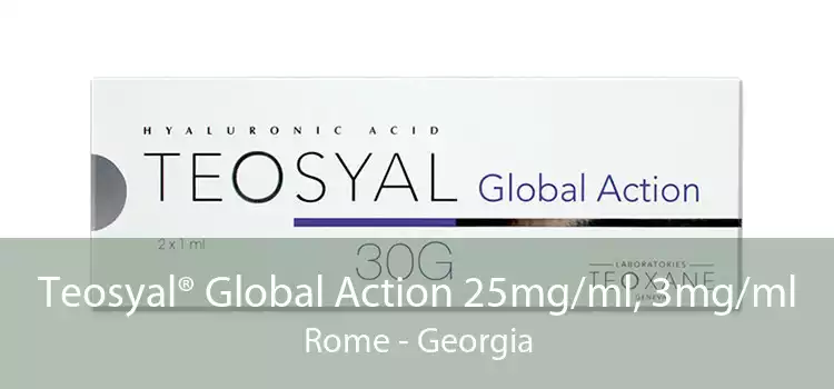 Teosyal® Global Action 25mg/ml, 3mg/ml Rome - Georgia