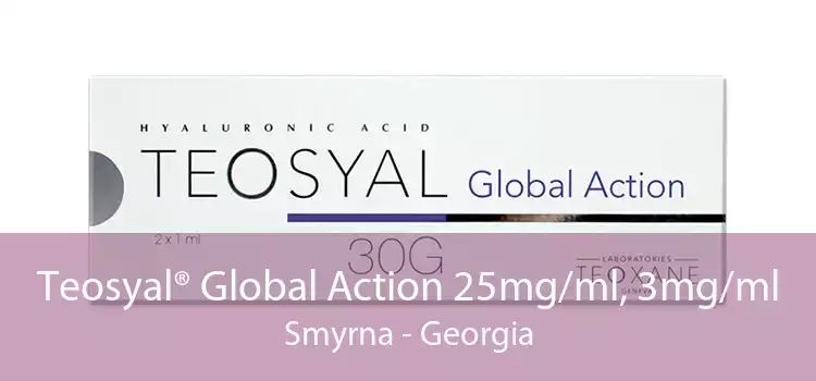 Teosyal® Global Action 25mg/ml, 3mg/ml Smyrna - Georgia