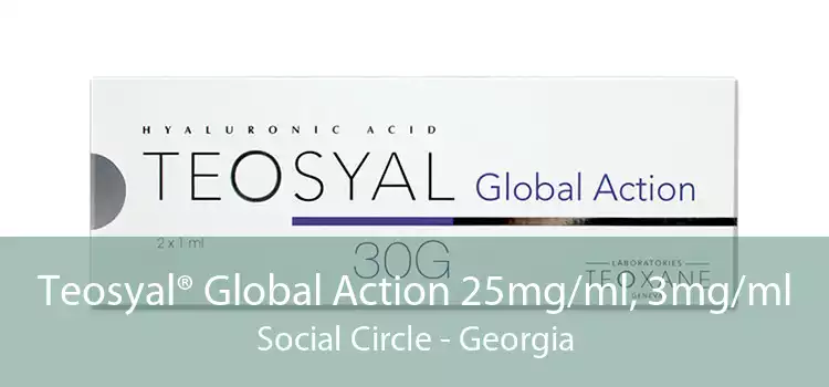 Teosyal® Global Action 25mg/ml, 3mg/ml Social Circle - Georgia