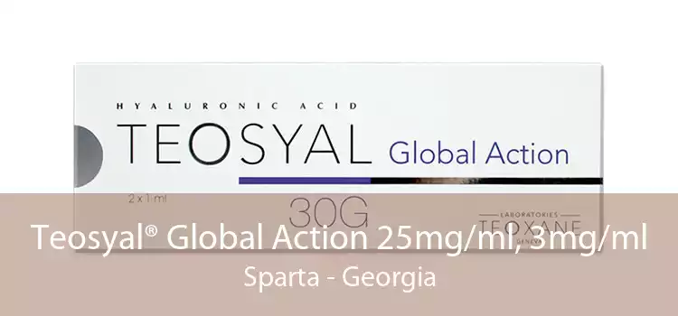 Teosyal® Global Action 25mg/ml, 3mg/ml Sparta - Georgia