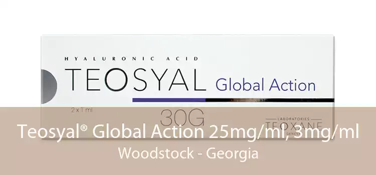 Teosyal® Global Action 25mg/ml, 3mg/ml Woodstock - Georgia