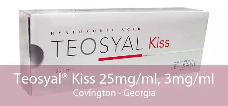 Teosyal® Kiss 25mg/ml, 3mg/ml Covington - Georgia