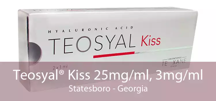 Teosyal® Kiss 25mg/ml, 3mg/ml Statesboro - Georgia