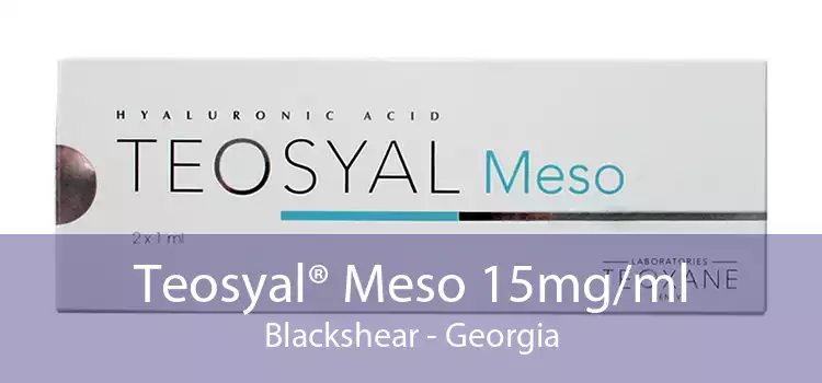 Teosyal® Meso 15mg/ml Blackshear - Georgia