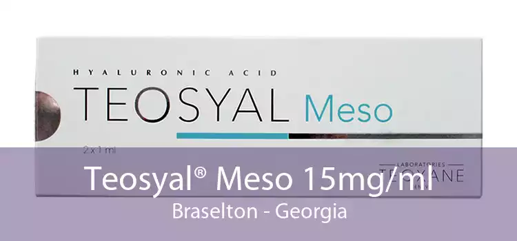 Teosyal® Meso 15mg/ml Braselton - Georgia