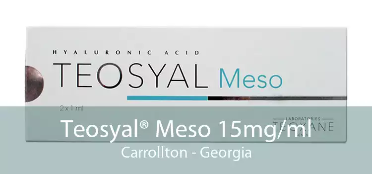 Teosyal® Meso 15mg/ml Carrollton - Georgia