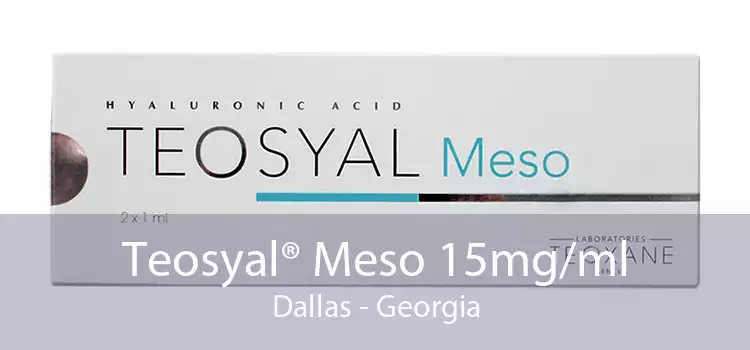 Teosyal® Meso 15mg/ml Dallas - Georgia