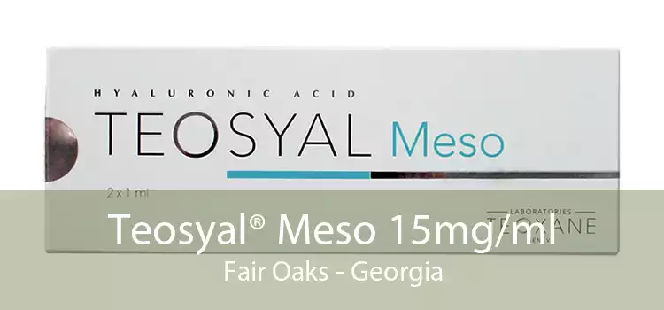 Teosyal® Meso 15mg/ml Fair Oaks - Georgia