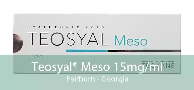 Teosyal® Meso 15mg/ml Fairburn - Georgia