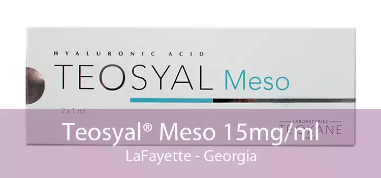 Teosyal® Meso 15mg/ml LaFayette - Georgia
