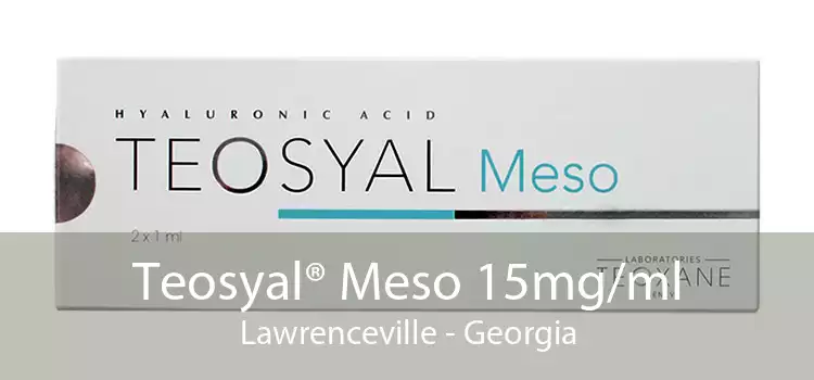 Teosyal® Meso 15mg/ml Lawrenceville - Georgia