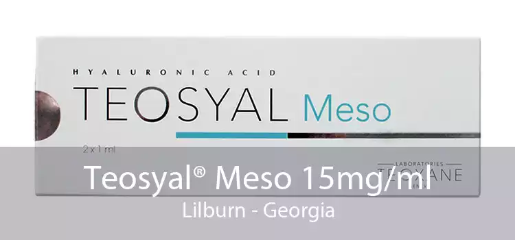 Teosyal® Meso 15mg/ml Lilburn - Georgia