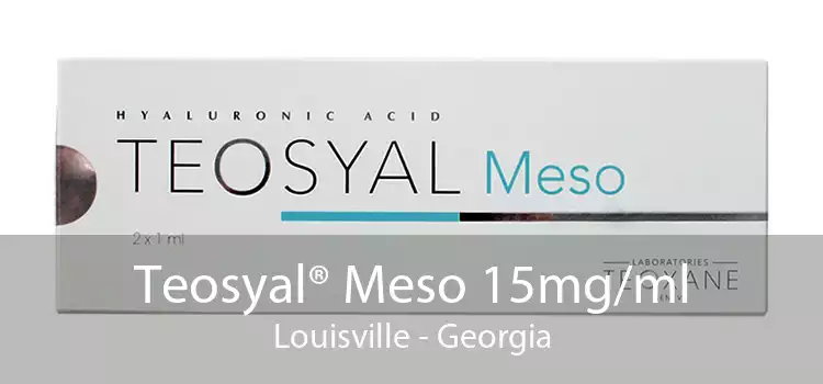 Teosyal® Meso 15mg/ml Louisville - Georgia