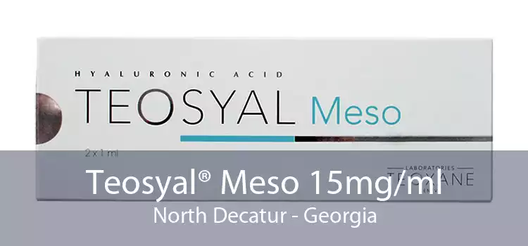 Teosyal® Meso 15mg/ml North Decatur - Georgia