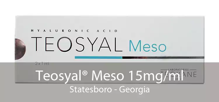 Teosyal® Meso 15mg/ml Statesboro - Georgia