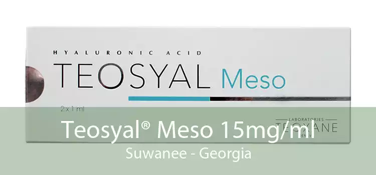 Teosyal® Meso 15mg/ml Suwanee - Georgia