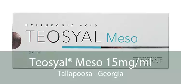 Teosyal® Meso 15mg/ml Tallapoosa - Georgia