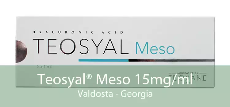 Teosyal® Meso 15mg/ml Valdosta - Georgia
