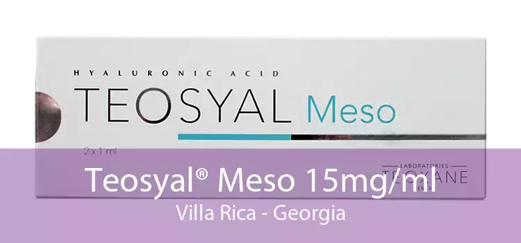 Teosyal® Meso 15mg/ml Villa Rica - Georgia