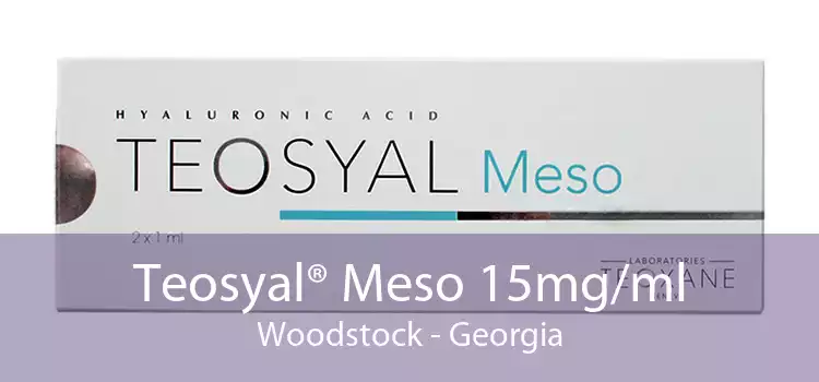 Teosyal® Meso 15mg/ml Woodstock - Georgia