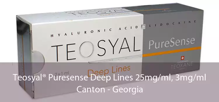 Teosyal® Puresense Deep Lines 25mg/ml, 3mg/ml Canton - Georgia