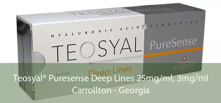 Teosyal® Puresense Deep Lines 25mg/ml, 3mg/ml Carrollton - Georgia