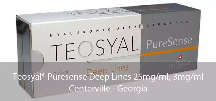 Teosyal® Puresense Deep Lines 25mg/ml, 3mg/ml Centerville - Georgia