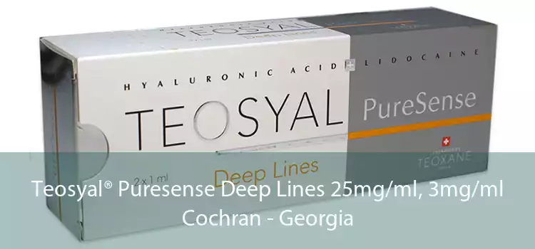 Teosyal® Puresense Deep Lines 25mg/ml, 3mg/ml Cochran - Georgia