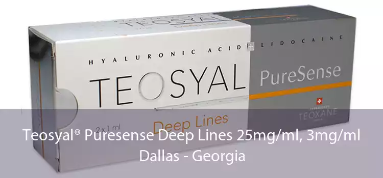 Teosyal® Puresense Deep Lines 25mg/ml, 3mg/ml Dallas - Georgia