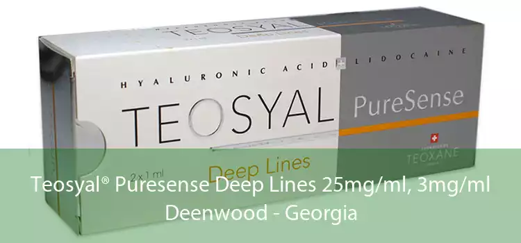 Teosyal® Puresense Deep Lines 25mg/ml, 3mg/ml Deenwood - Georgia