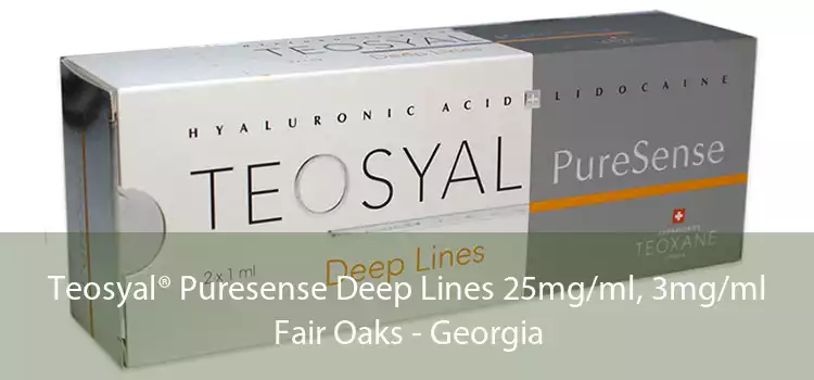 Teosyal® Puresense Deep Lines 25mg/ml, 3mg/ml Fair Oaks - Georgia