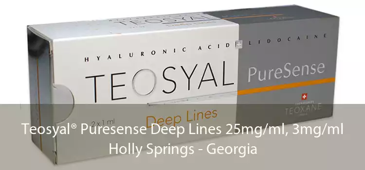 Teosyal® Puresense Deep Lines 25mg/ml, 3mg/ml Holly Springs - Georgia