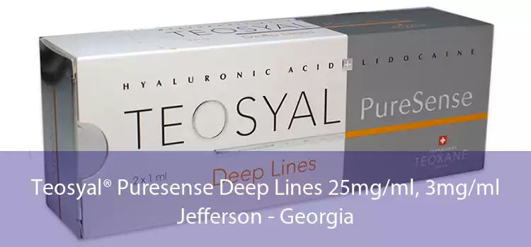 Teosyal® Puresense Deep Lines 25mg/ml, 3mg/ml Jefferson - Georgia