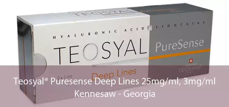 Teosyal® Puresense Deep Lines 25mg/ml, 3mg/ml Kennesaw - Georgia