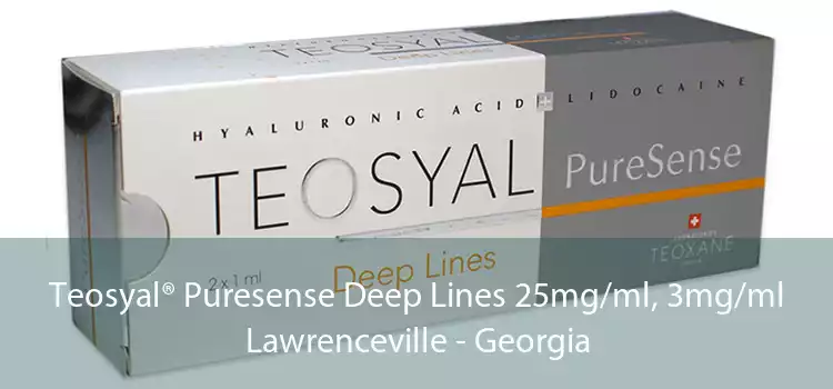Teosyal® Puresense Deep Lines 25mg/ml, 3mg/ml Lawrenceville - Georgia