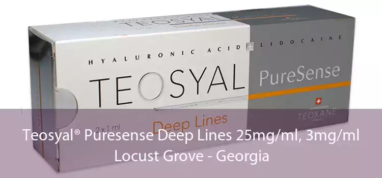Teosyal® Puresense Deep Lines 25mg/ml, 3mg/ml Locust Grove - Georgia