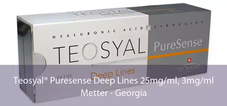 Teosyal® Puresense Deep Lines 25mg/ml, 3mg/ml Metter - Georgia