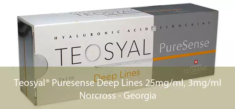 Teosyal® Puresense Deep Lines 25mg/ml, 3mg/ml Norcross - Georgia