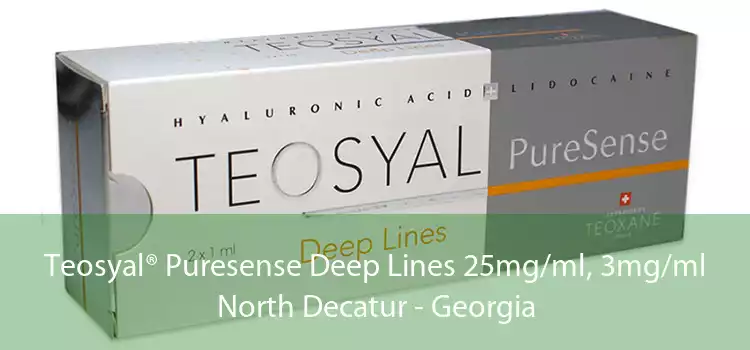 Teosyal® Puresense Deep Lines 25mg/ml, 3mg/ml North Decatur - Georgia