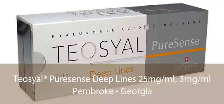 Teosyal® Puresense Deep Lines 25mg/ml, 3mg/ml Pembroke - Georgia