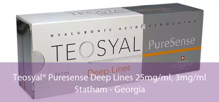 Teosyal® Puresense Deep Lines 25mg/ml, 3mg/ml Statham - Georgia