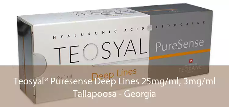Teosyal® Puresense Deep Lines 25mg/ml, 3mg/ml Tallapoosa - Georgia