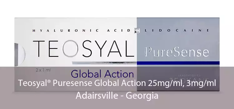 Teosyal® Puresense Global Action 25mg/ml, 3mg/ml Adairsville - Georgia